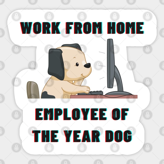 Work From Home Employee Of The Year Dog Sticker by Creative Town